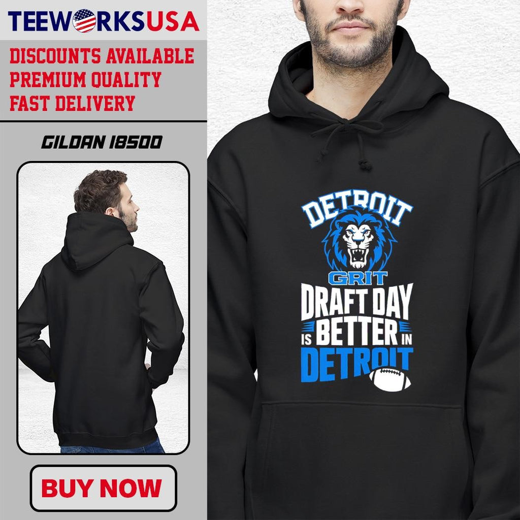 Detroit Lions grit draft day better is in - Adult & Kids T-Shirts, Sweatshirts & Hoodies apparel design preview 2