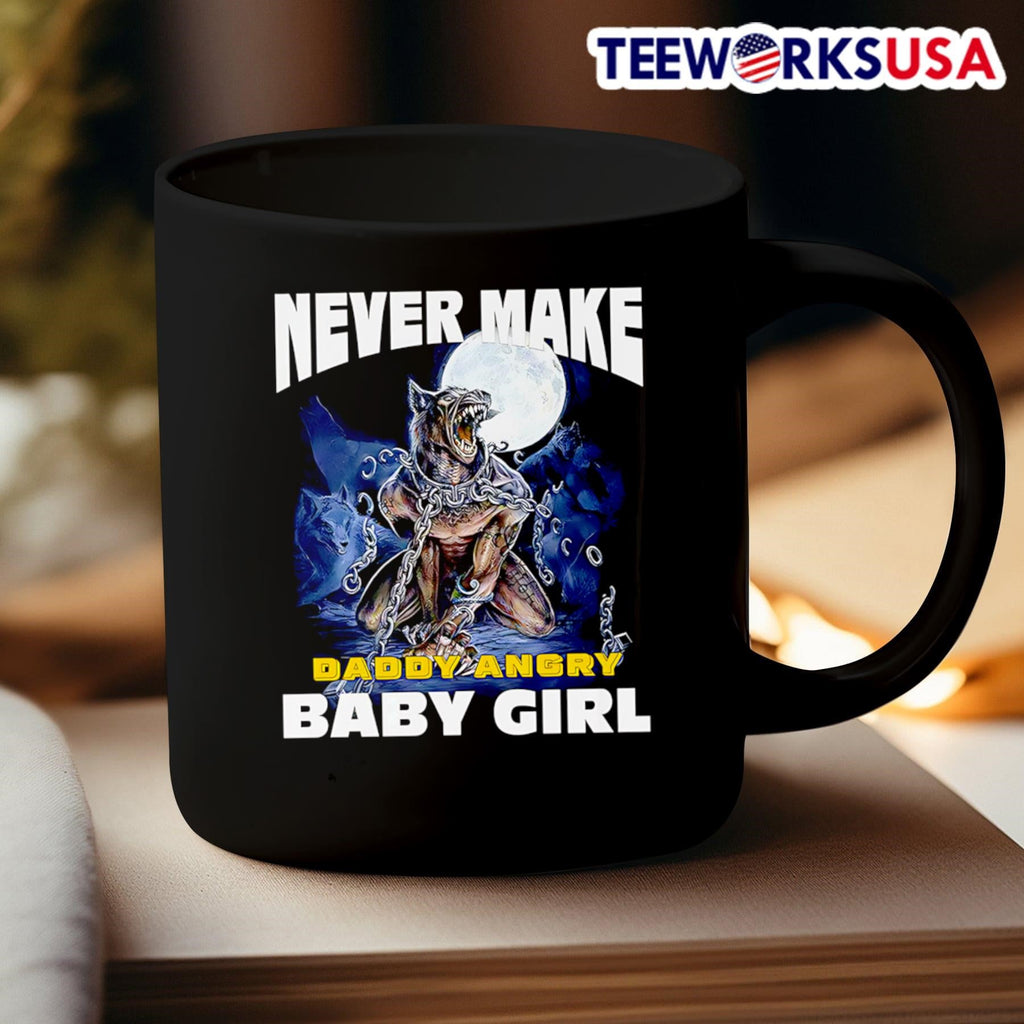 Never make daddy angry baby girl - Adult & Kids T-Shirts, Sweatshirts & Hoodies apparel design preview 3