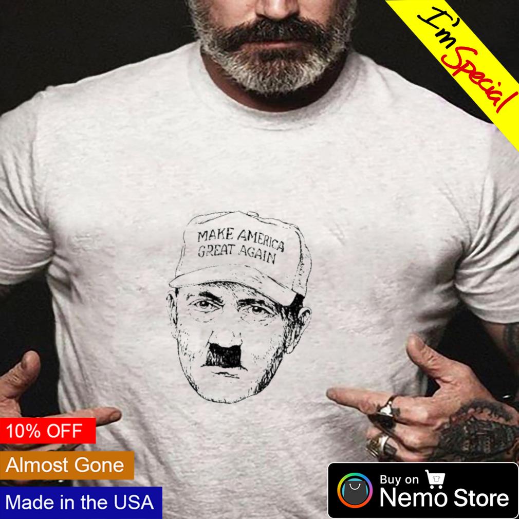 Hitler make America great again - Adult & Kids T-Shirts, Sweatshirts & Hoodies apparel design preview 4