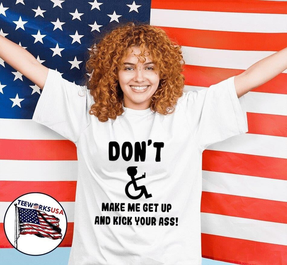 Don't make me get up and kick your ass - Adult & Kids T-Shirts, Sweatshirts & Hoodies apparel design preview 7
