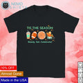 Tis the season ready set celebrate - Adult & Kids T-Shirts, Sweatshirts & Hoodies product image 1