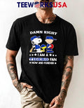 Damn Right I Am A Tigers Fan Now and Forever Snoopy - Adult & Kids T-Shirts, Sweatshirts & Hoodies apparel design preview 1