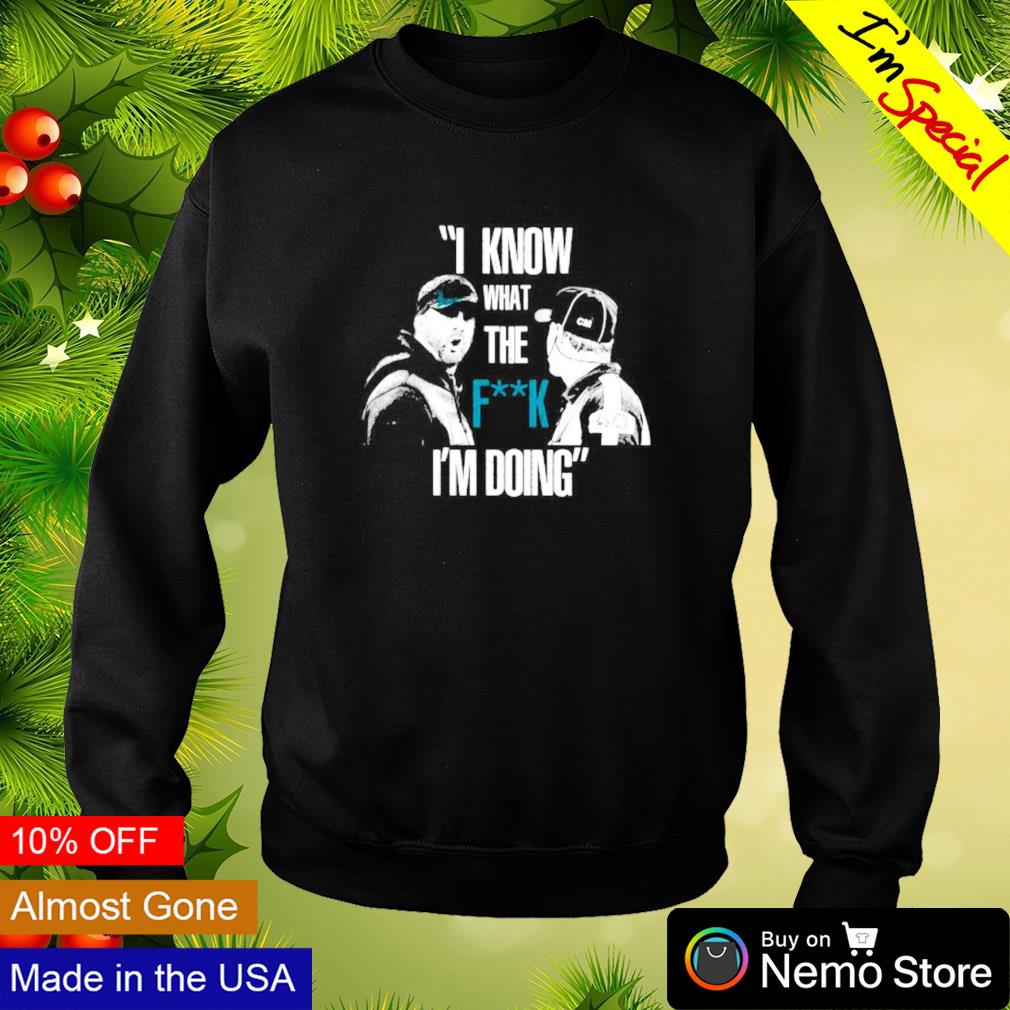 Coach Sirianni I know what the fuck i'm doing - Adult & Kids T-Shirts, Sweatshirts & Hoodies apparel design preview 4