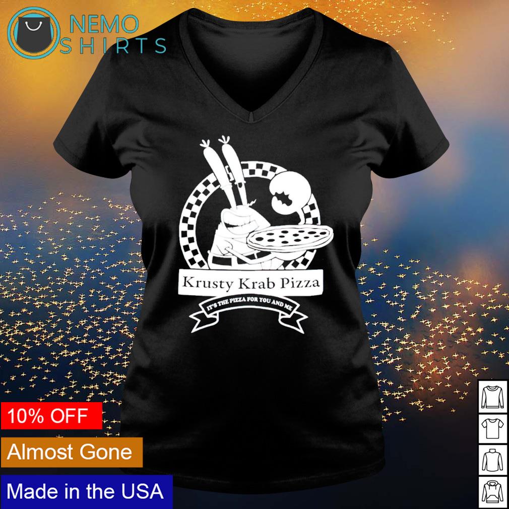 Krusty Krab pizza it's the for you and me - Adult & Kids T-Shirts, Sweatshirts & Hoodies apparel design preview 5