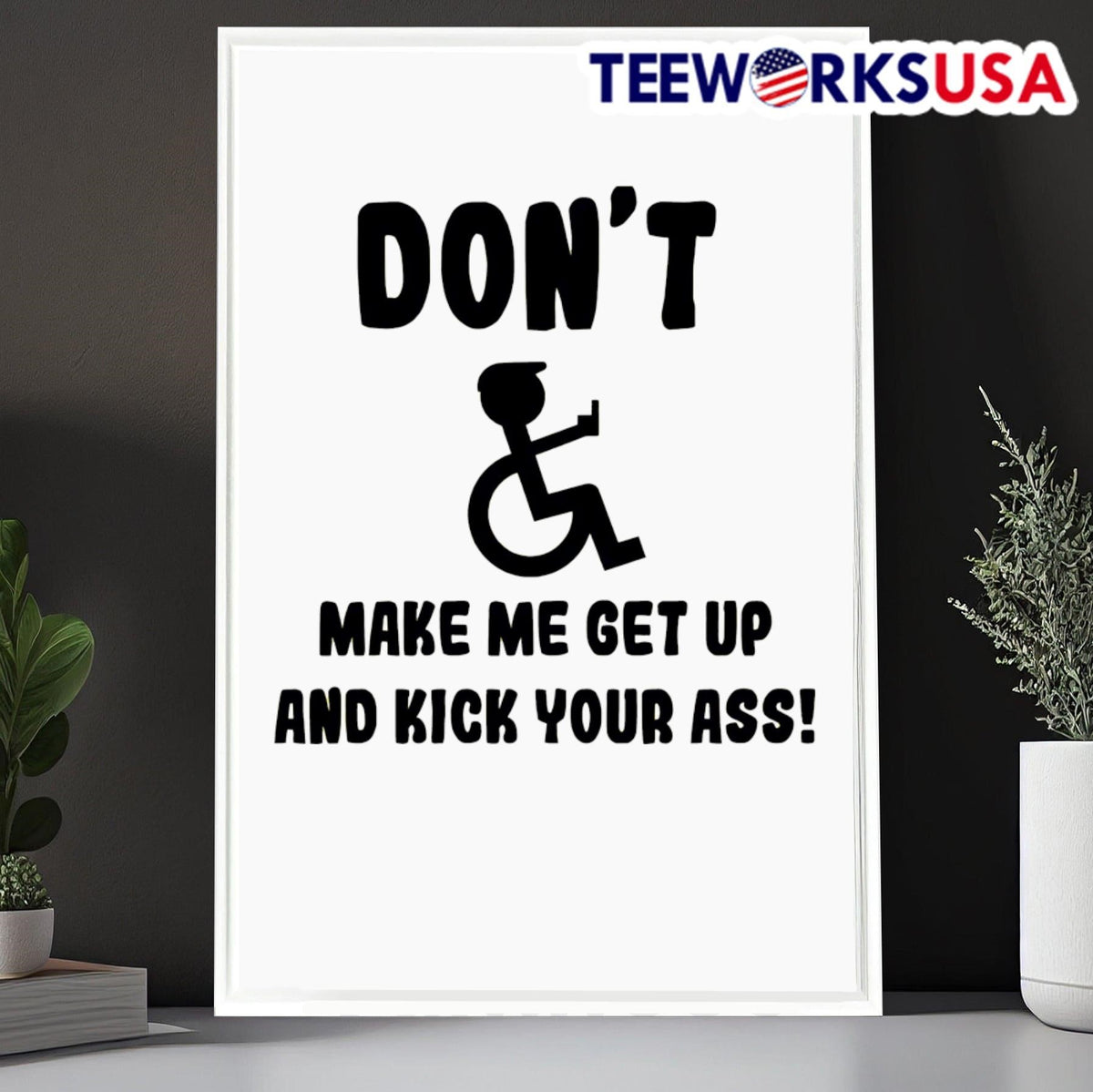 Don't make me get up and kick your ass - Adult & Kids T-Shirts, Sweatshirts & Hoodies apparel design preview 6