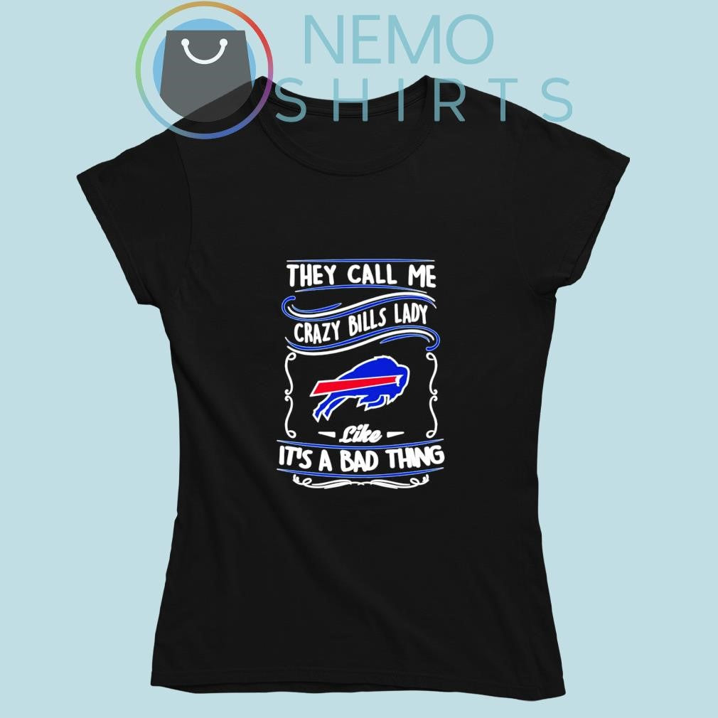 They call me crazy Bills lady like it's a bad thing - Adult & Kids T-Shirts, Sweatshirts & Hoodies apparel design preview 5