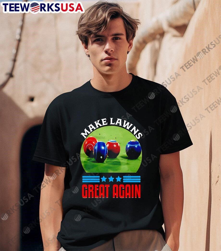 Make lawns great again Lawn Bowls - Adult & Kids T-Shirts, Sweatshirts & Hoodies apparel design preview 1
