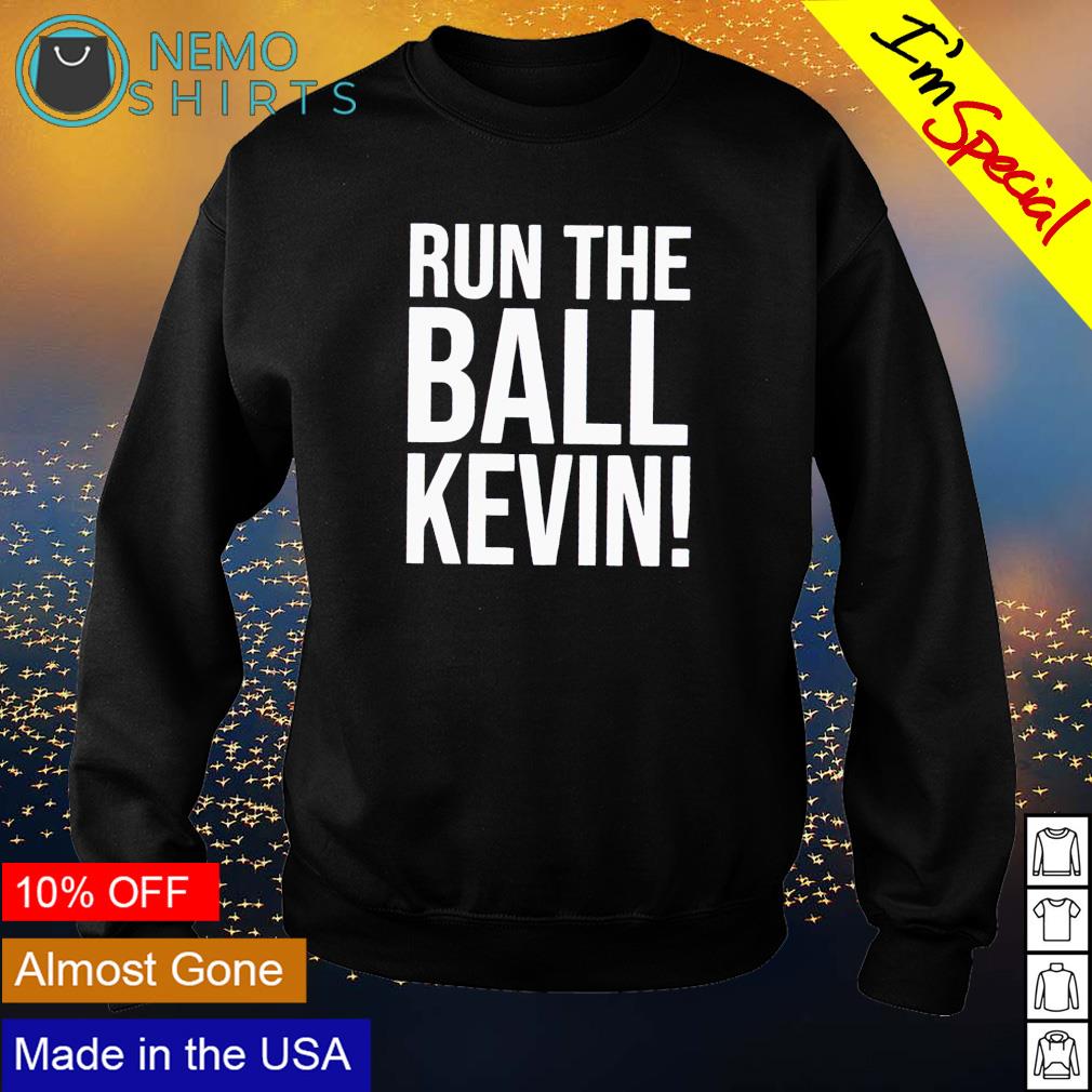 Run the ball Kevin - Adult & Kids T-Shirts, Sweatshirts & Hoodies apparel design preview 4