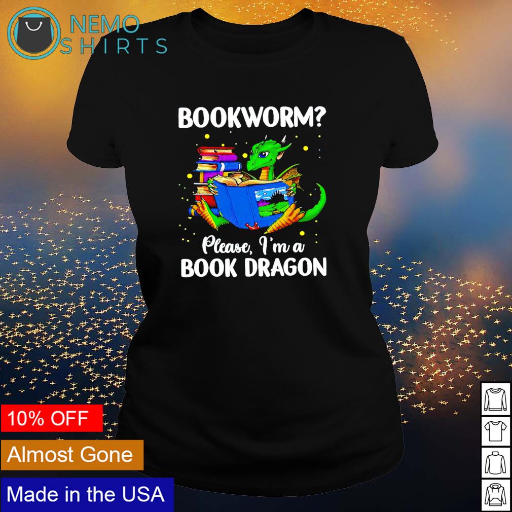 Bookworm please I'm a book dragon - Adult & Kids T-Shirts, Sweatshirts & Hoodies apparel design preview 3