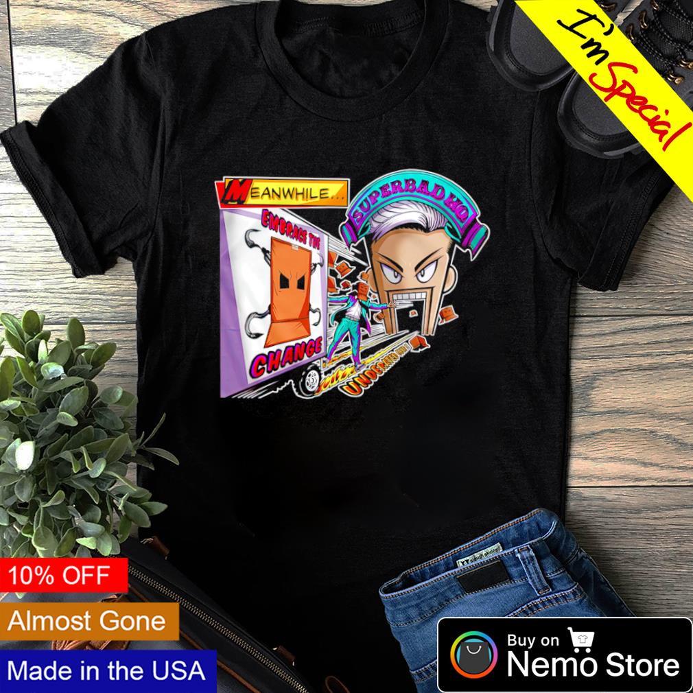 Kip Sabian meanwhile Embrace the change - Adult & Kids T-Shirts, Sweatshirts & Hoodies apparel design preview 1