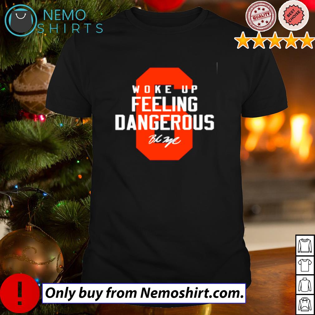 Baker Mayfield woke up feeling dangerous signature - Adult & Kids T-Shirts, Sweatshirts & Hoodies apparel design preview 1