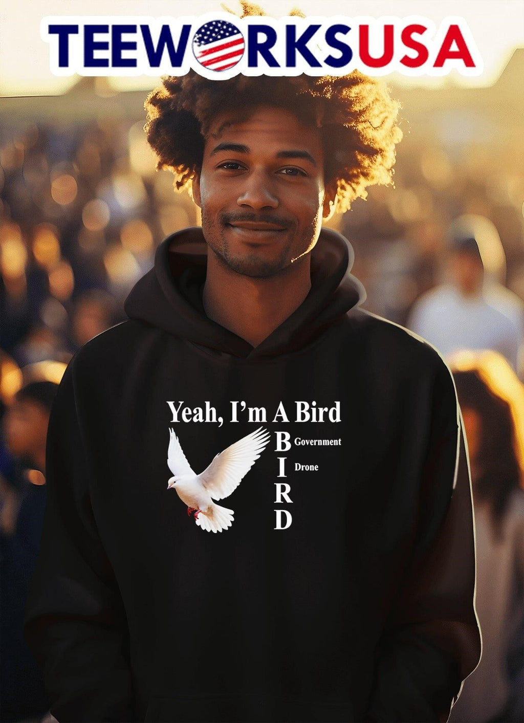 Yeah I'm A Bird Government Drone dove - Adult & Kids T-Shirts, Sweatshirts & Hoodies apparel design preview 2