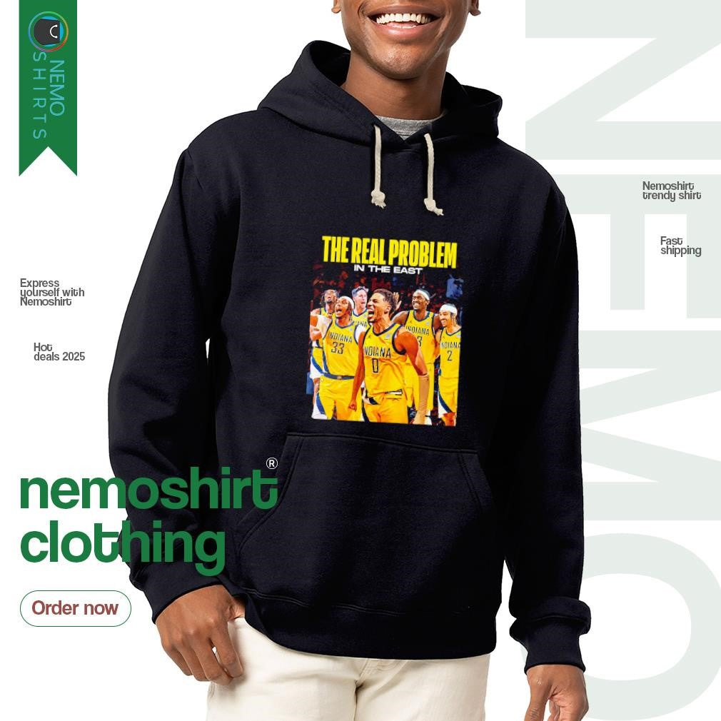The real problem in east Indiana Pacers player team - Adult & Kids T-Shirts, Sweatshirts & Hoodies apparel design preview 2