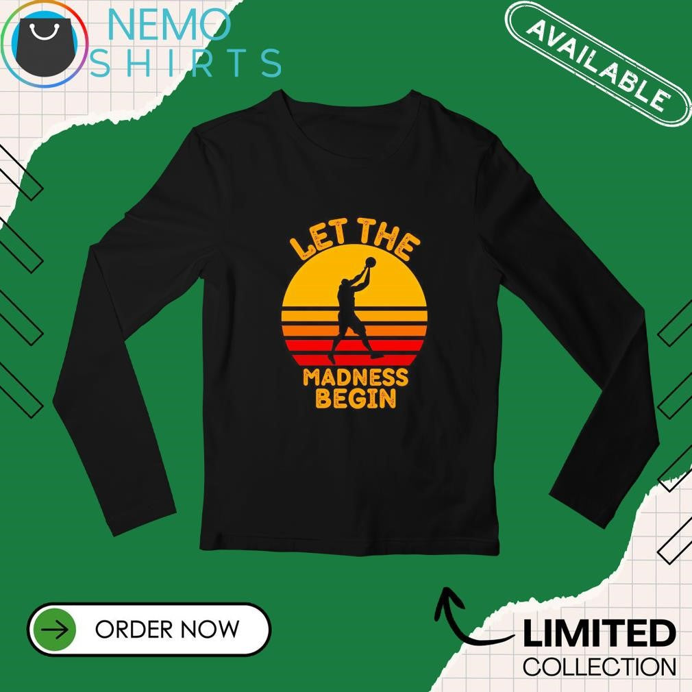 Let Madness begin basketball 2025 - Adult & Kids T-Shirts, Sweatshirts & Hoodies apparel design preview 3