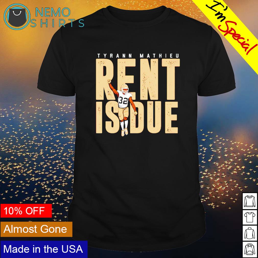 Tyrann Mathieu rent is due nola - Adult & Kids T-Shirts, Sweatshirts & Hoodies apparel design preview 1