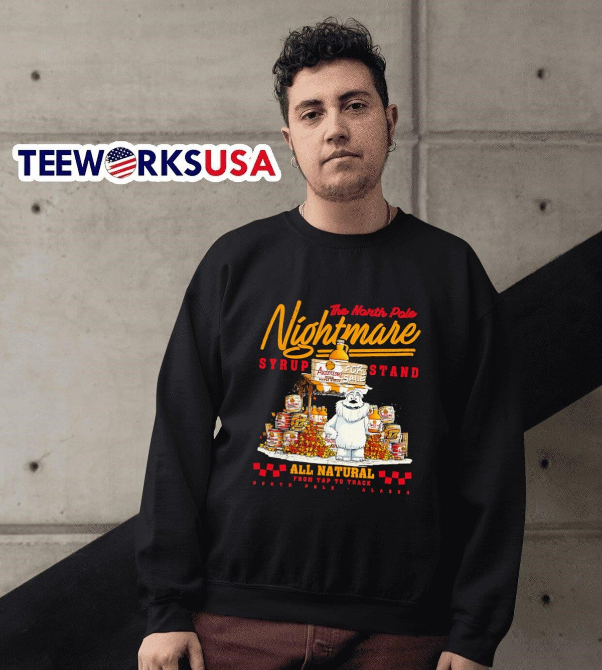 The North Pole Nightmare syrup stand all natural - Adult & Kids T-Shirts, Sweatshirts & Hoodies apparel design preview 6