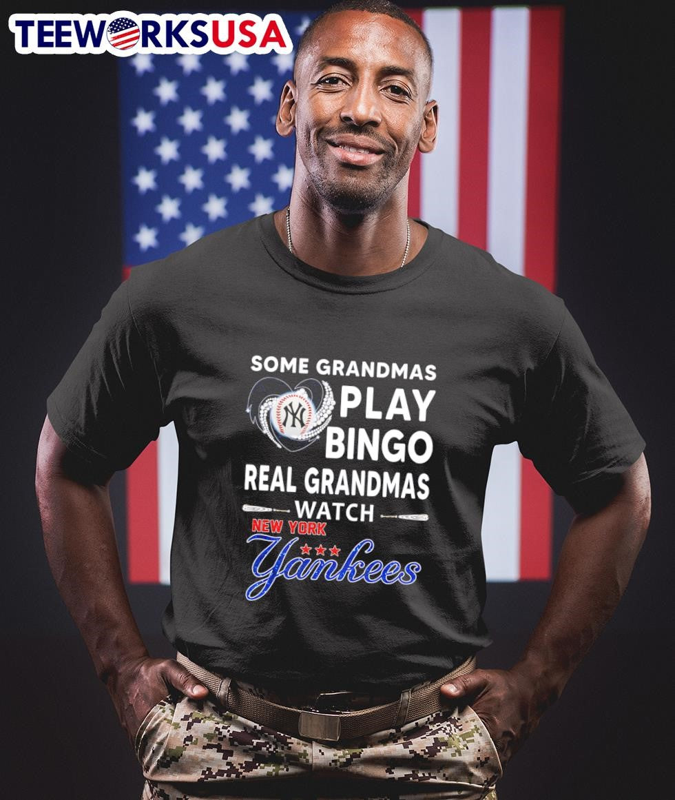 Some grandmas play bingo real watch New York Yankees - Adult & Kids T-Shirts, Sweatshirts & Hoodies apparel design preview 1