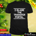 I blame the transfer portal - Adult & Kids T-Shirts, Sweatshirts & Hoodies apparel design preview 1