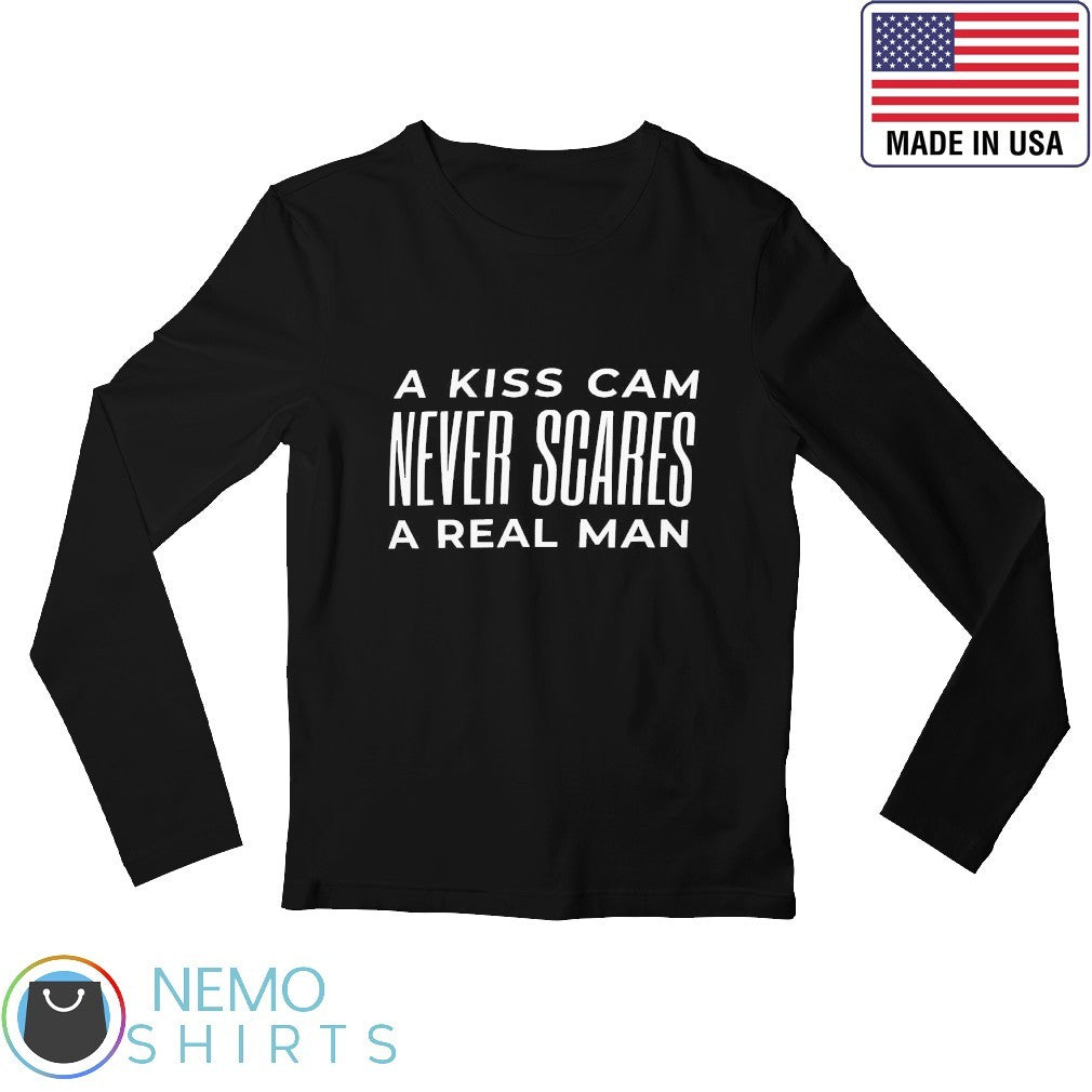 A kiss cam never scares real man - Adult & Kids T-Shirts, Sweatshirts & Hoodies apparel design preview 3