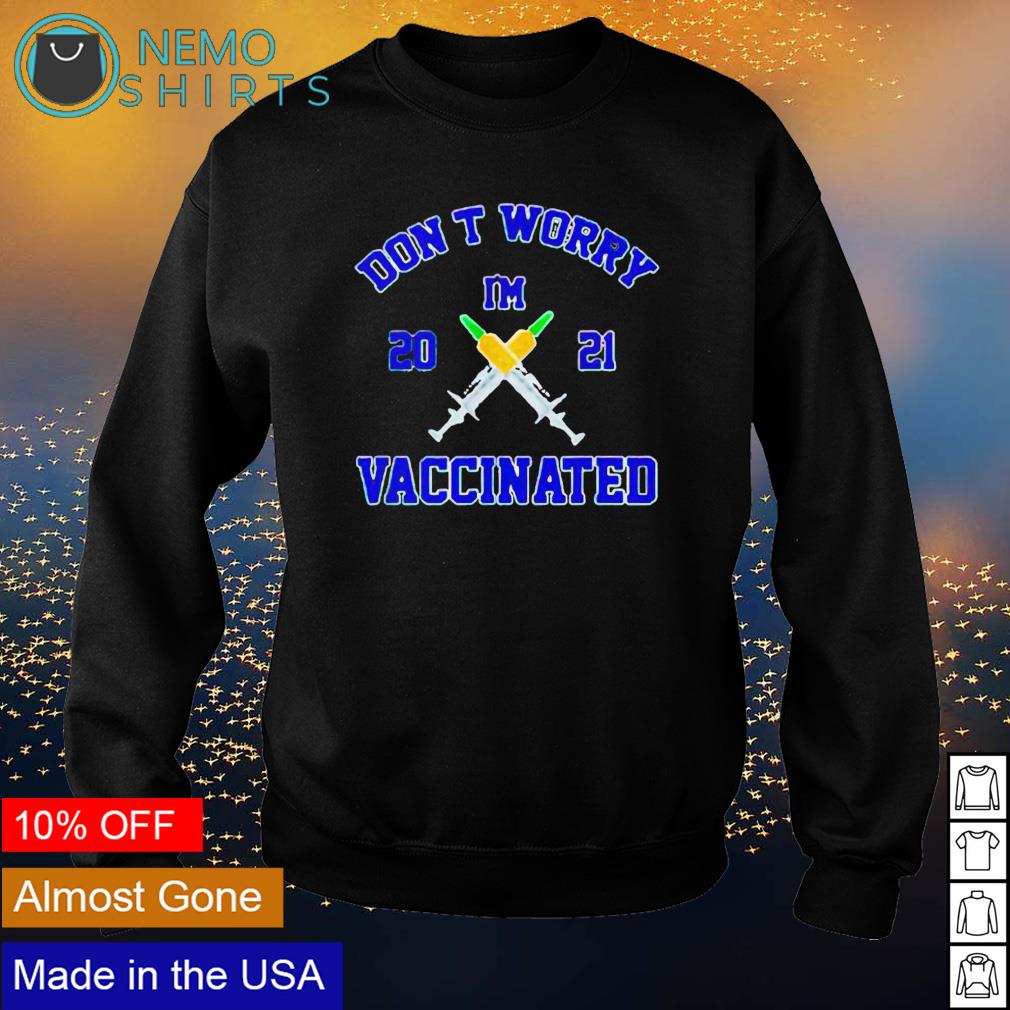 Don't worry I'm vaccinated 2021 - Adult & Kids T-Shirts, Sweatshirts & Hoodies apparel design preview 4