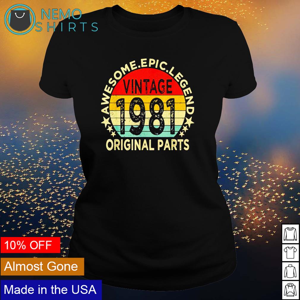 Original Par awesome epic legend vintage 1981 - Adult & Kids T-Shirts, Sweatshirts & Hoodies apparel design preview 3