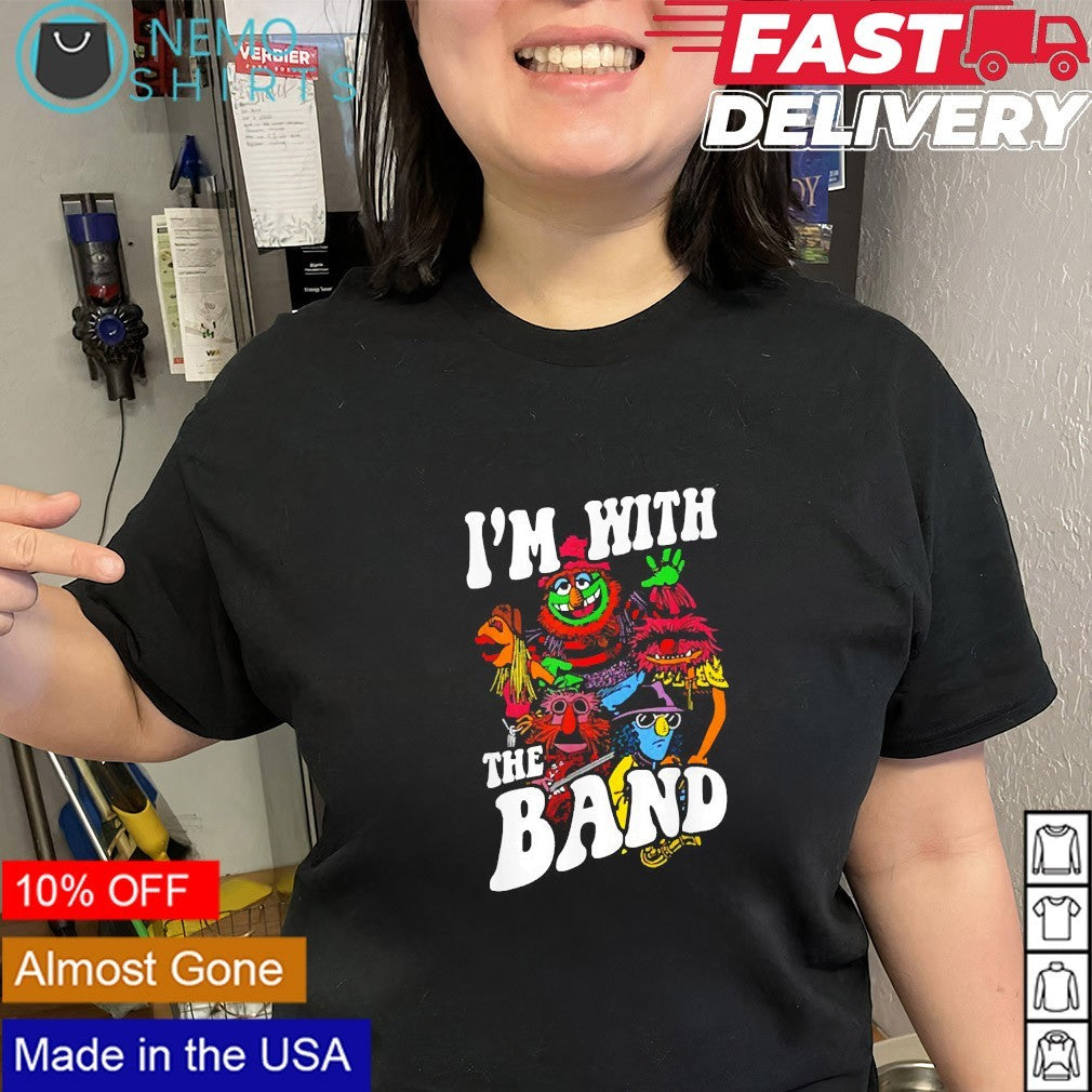 I'm with the band Muppet - Adult & Kids T-Shirts, Sweatshirts & Hoodies apparel design preview 2