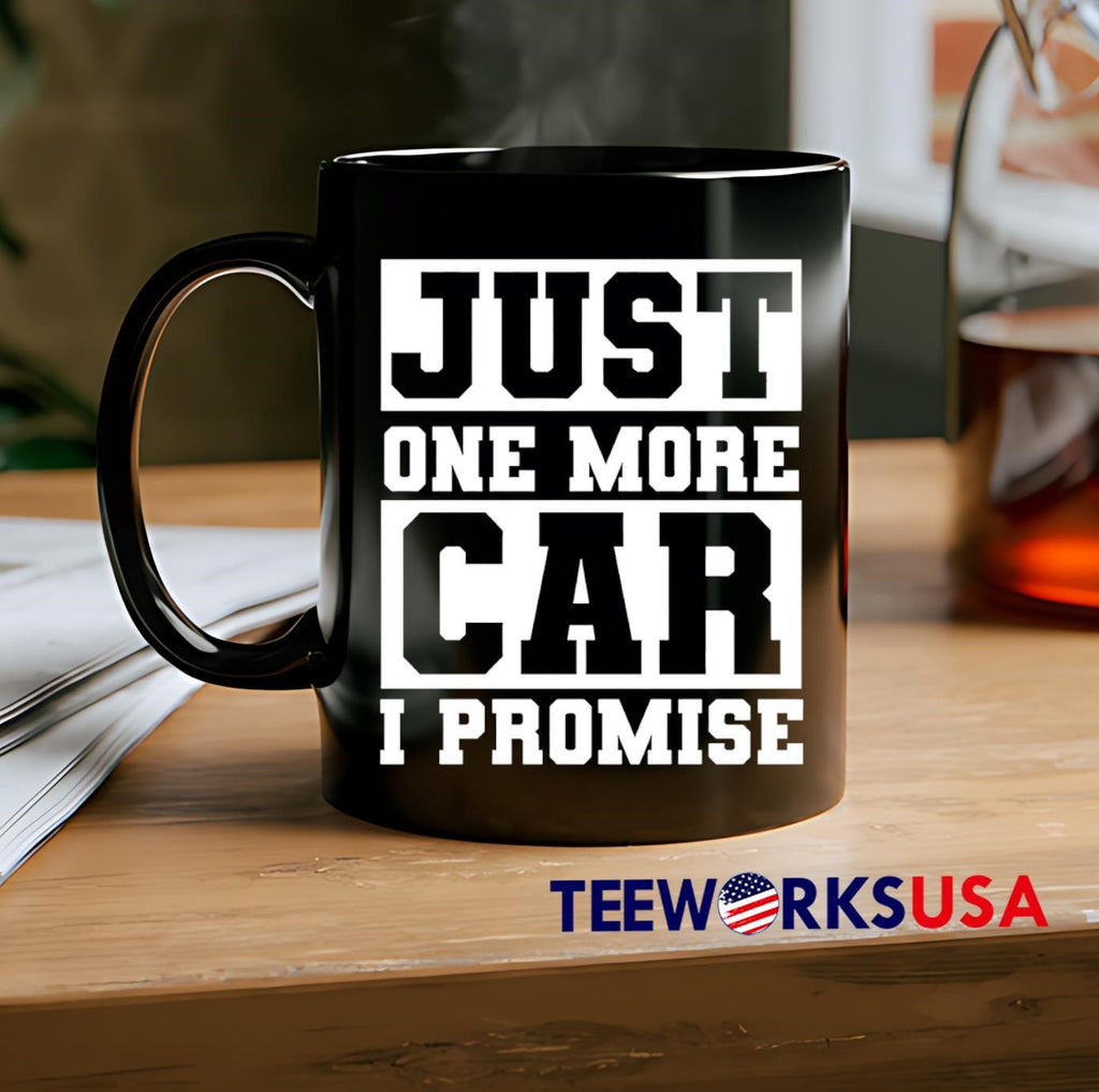 Just One More Car I Promise - Adult & Kids T-Shirts, Sweatshirts & Hoodies apparel design preview 2