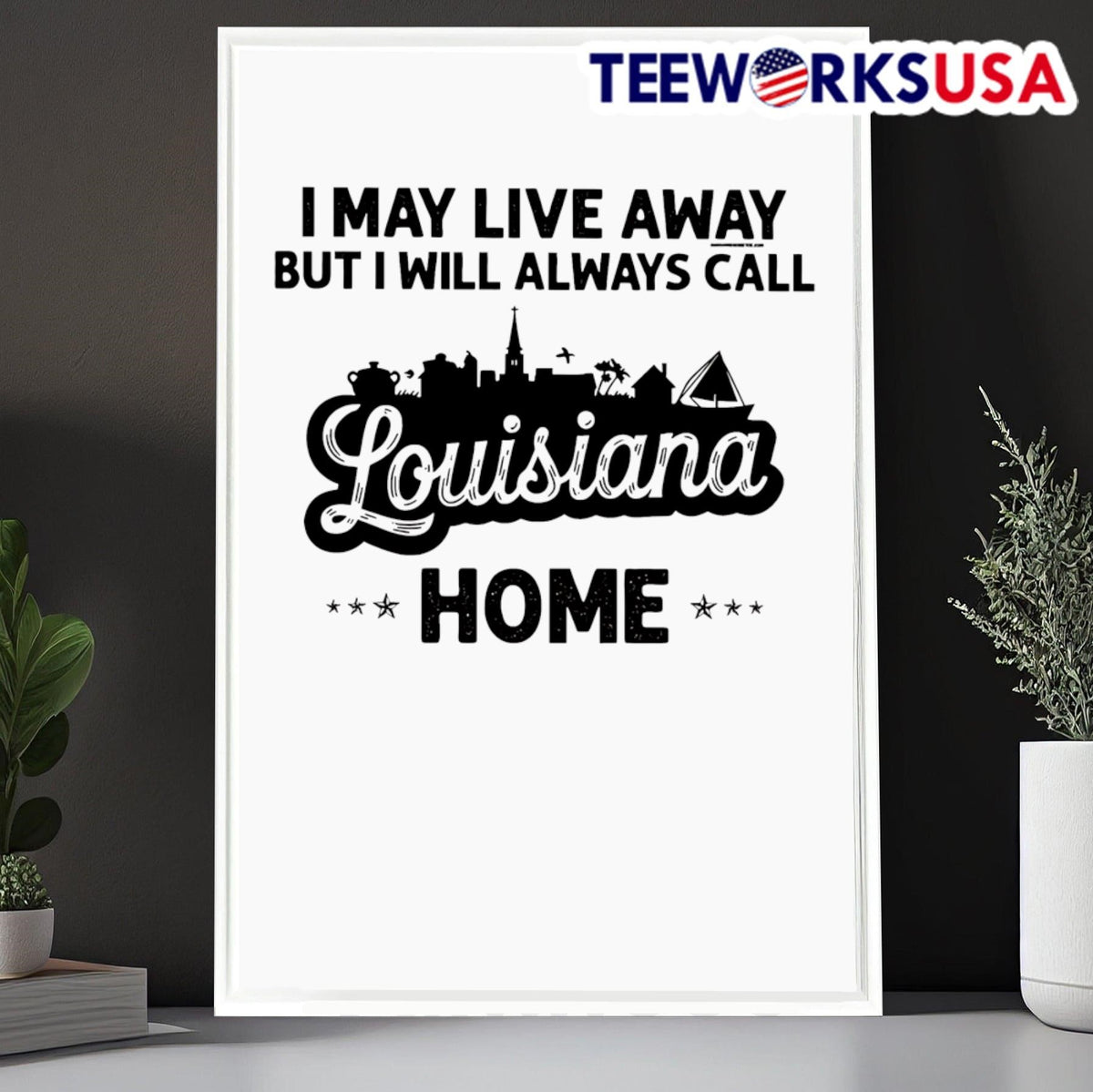 I may live away but will always call Louisiana home - Adult & Kids T-Shirts, Sweatshirts & Hoodies apparel design preview 6