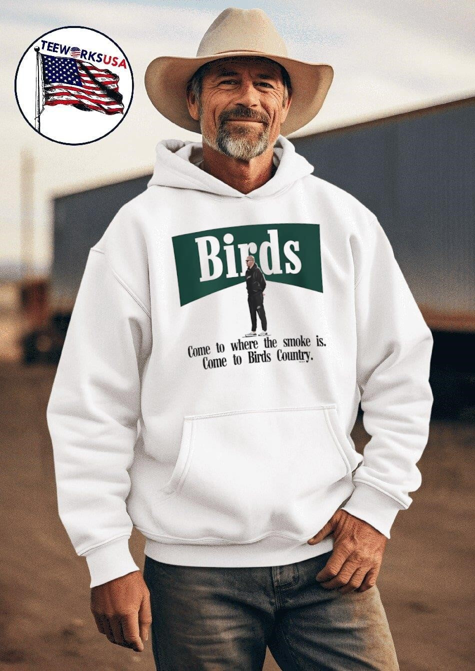 Birds come to where the smoke is Country - Adult & Kids T-Shirts, Sweatshirts & Hoodies apparel design preview 2