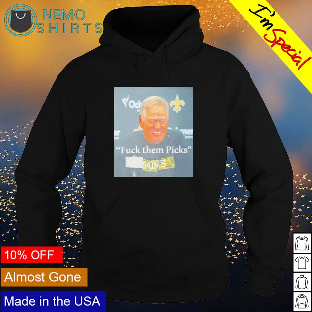 Saints coach Sean Payton fuck them picks - Adult & Kids T-Shirts, Sweatshirts & Hoodies apparel design preview 2