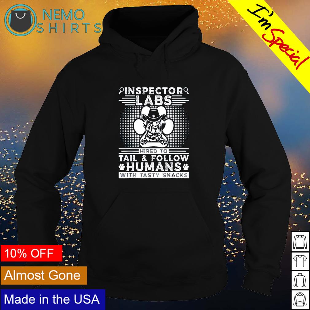 Inspector labs hired to tail and follow humans - Adult & Kids T-Shirts, Sweatshirts & Hoodies apparel design preview 2