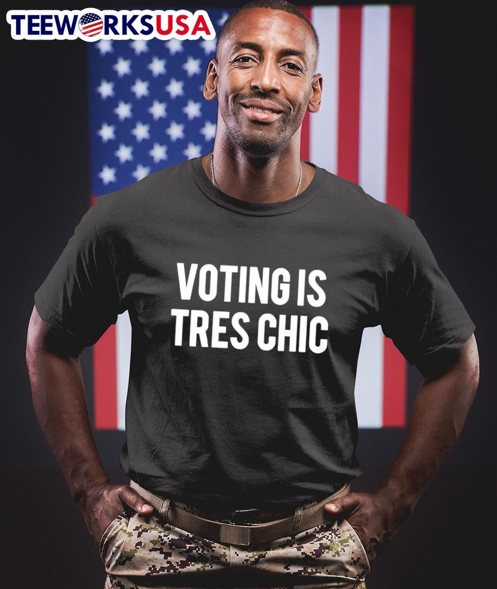 Voting is Tres Chic - Adult & Kids T-Shirts, Sweatshirts & Hoodies apparel design preview 1