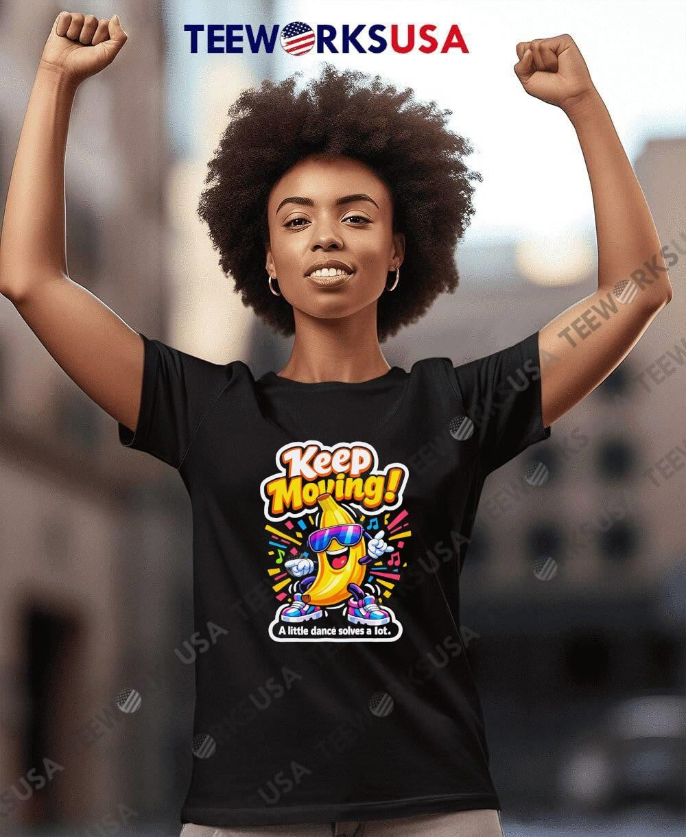 A little dance solves lot Keep Moving Banana Dancing - Adult & Kids T-Shirts, Sweatshirts & Hoodies apparel design preview 7
