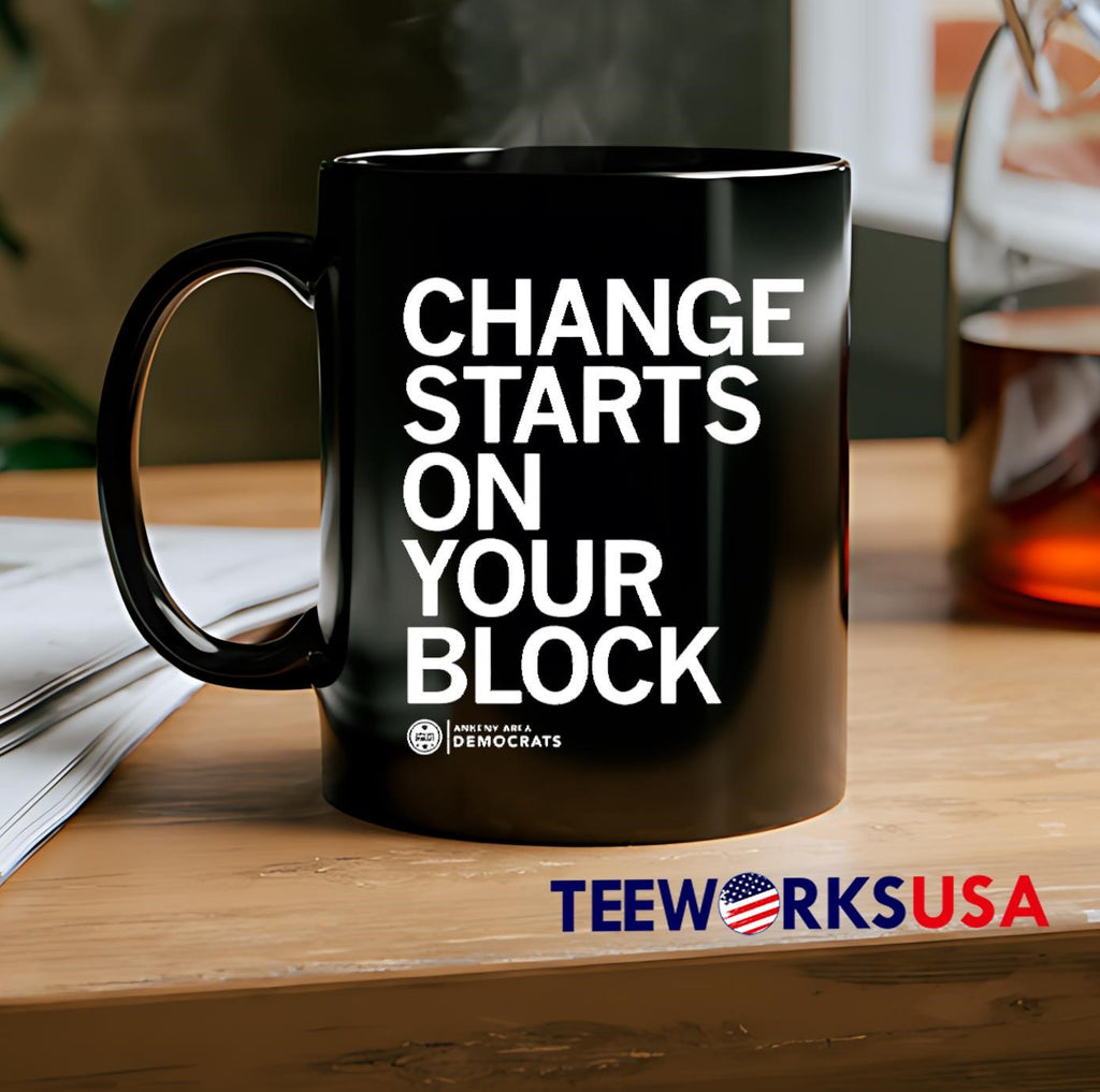 Change Starts on Your Block Ankeny Area Democrats - Adult & Kids T-Shirts, Sweatshirts & Hoodies apparel design preview 2