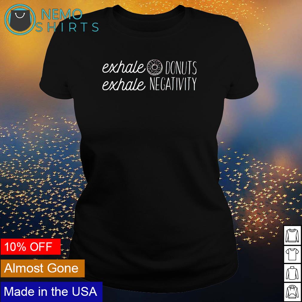 Exhale donuts negativity - Adult & Kids T-Shirts, Sweatshirts & Hoodies product image 3