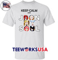Keep Calm And Jdon My Soul - Adult & Kids T-Shirts, Sweatshirts & Hoodies apparel design preview 1
