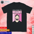 Leo Messi welcome to Miami - Adult & Kids T-Shirts, Sweatshirts & Hoodies apparel design preview 1