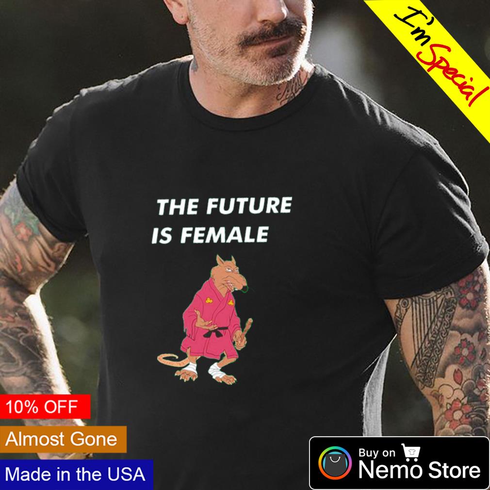 Splinter the future is female - Adult & Kids T-Shirts, Sweatshirts & Hoodies apparel design preview 4