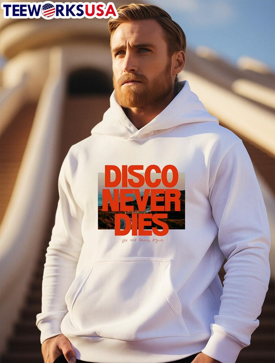 Disco Never Dies We Will Dance Again - Adult & Kids T-Shirts, Sweatshirts & Hoodies apparel design preview 2