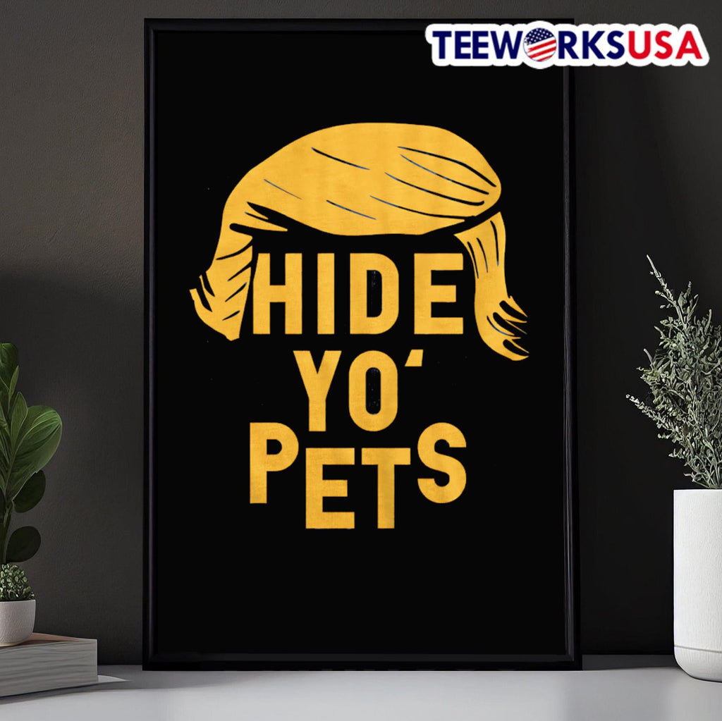 Hide Yo Pets Trump hair - Adult & Kids T-Shirts, Sweatshirts & Hoodies apparel design preview 5