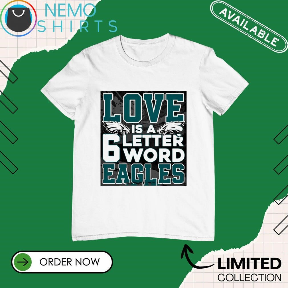 Love is a letter 6 word Eagles - Adult & Kids T-Shirts, Sweatshirts & Hoodies apparel design preview 1