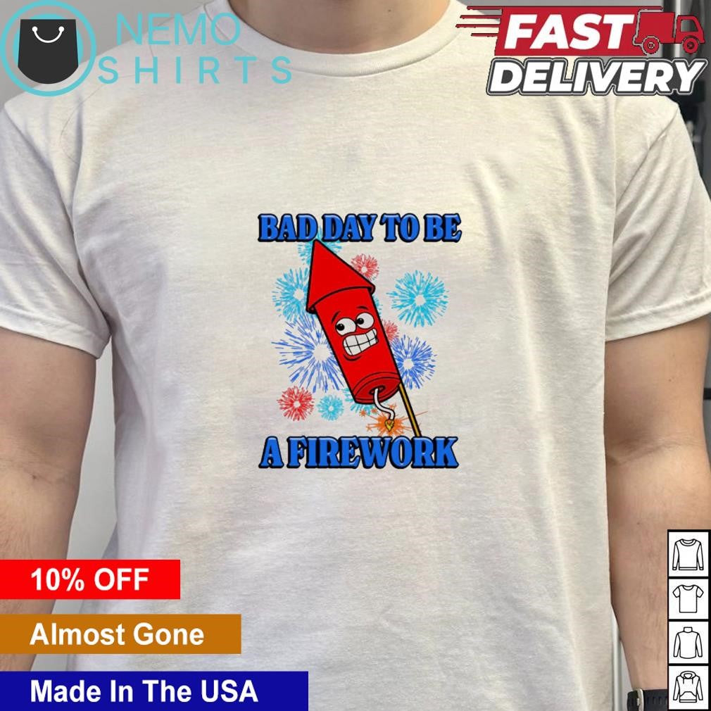 Bad day to be a firework 4th of July - Adult & Kids T-Shirts, Sweatshirts & Hoodies apparel design preview 5