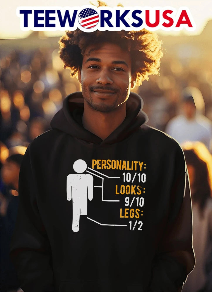 Personality 10'10 Looks 9'10 Legs 1'2 Amputee Humor - Adult & Kids T-Shirts, Sweatshirts & Hoodies apparel design preview 3