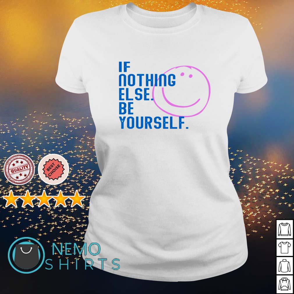 If nothing else be yourself - Adult & Kids T-Shirts, Sweatshirts & Hoodies apparel design preview 3