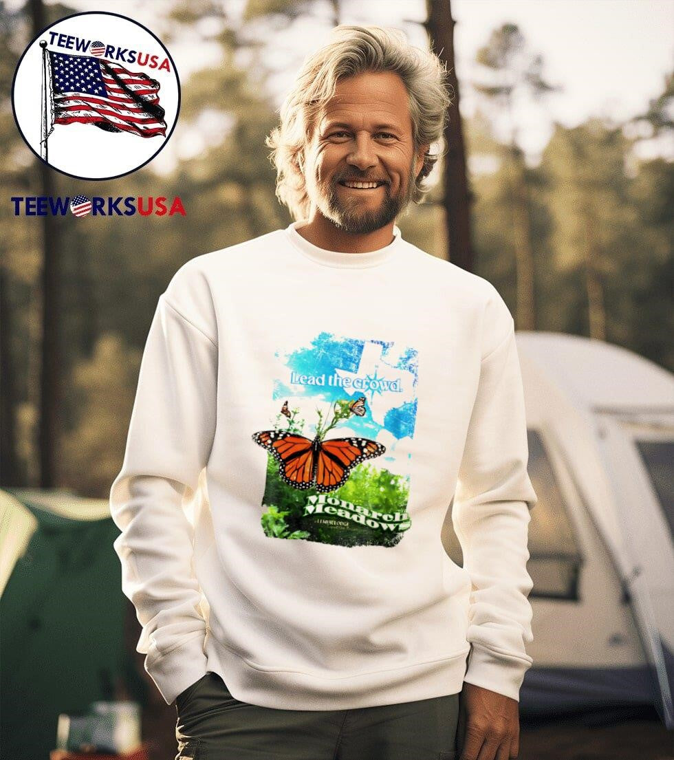 Lead the crowd Monarch Meadows - Adult & Kids T-Shirts, Sweatshirts & Hoodies apparel design preview 3