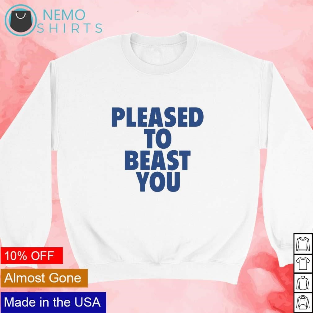 Pleased to beast you - Adult & Kids T-Shirts, Sweatshirts & Hoodies apparel design preview 3