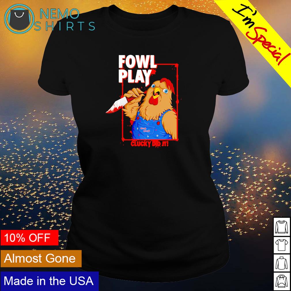 Chucky did it fowl play - Adult & Kids T-Shirts, Sweatshirts & Hoodies apparel design preview 3