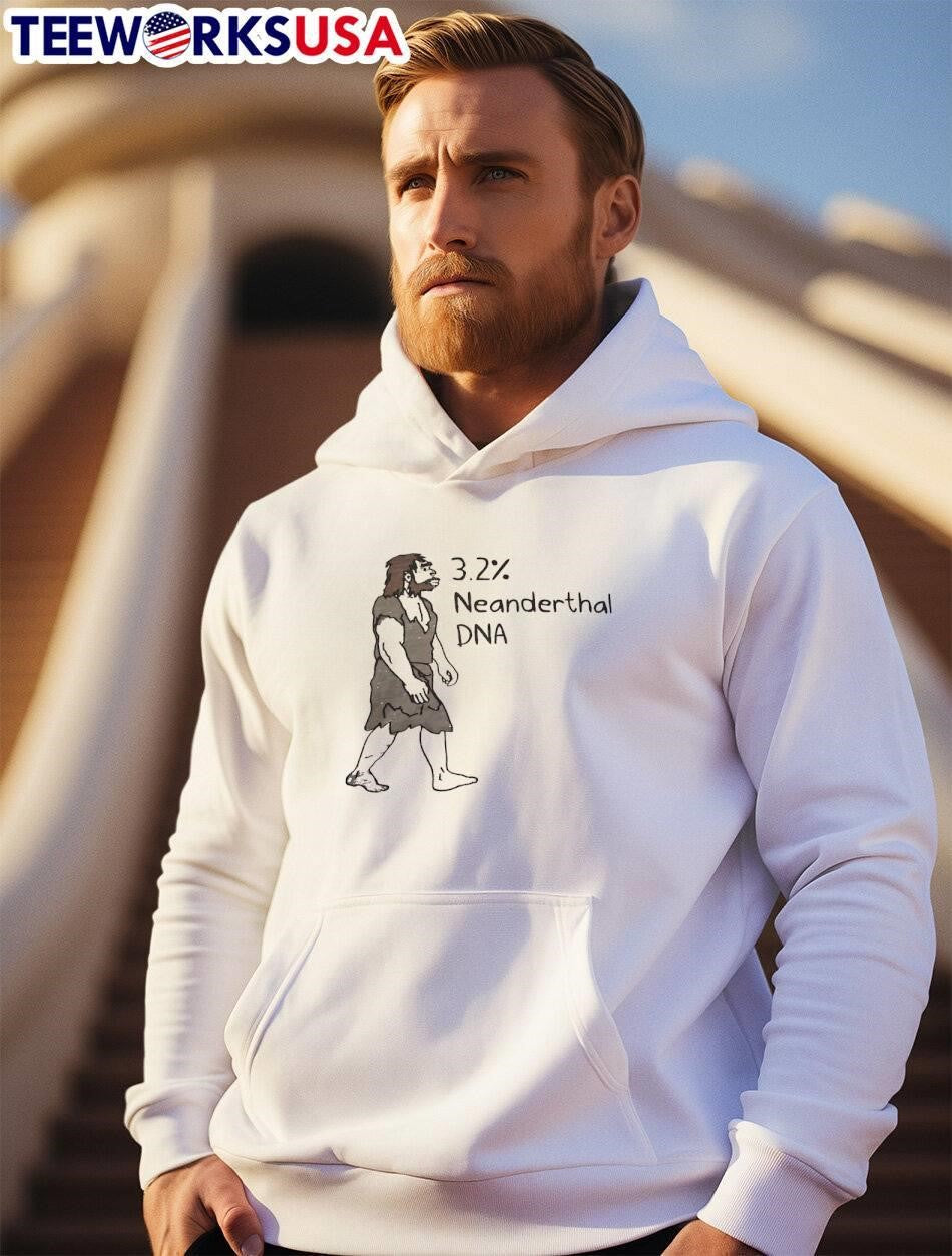 3.2% Neanderthal DNA Funny Caveman - Adult & Kids T-Shirts, Sweatshirts & Hoodies apparel design preview 2