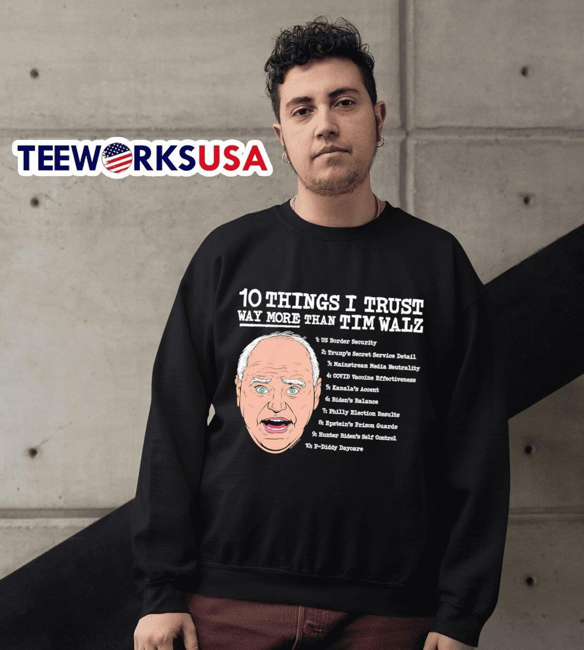 10 things I trust way more than Tim Walz - Adult & Kids T-Shirts, Sweatshirts & Hoodies apparel design preview 3