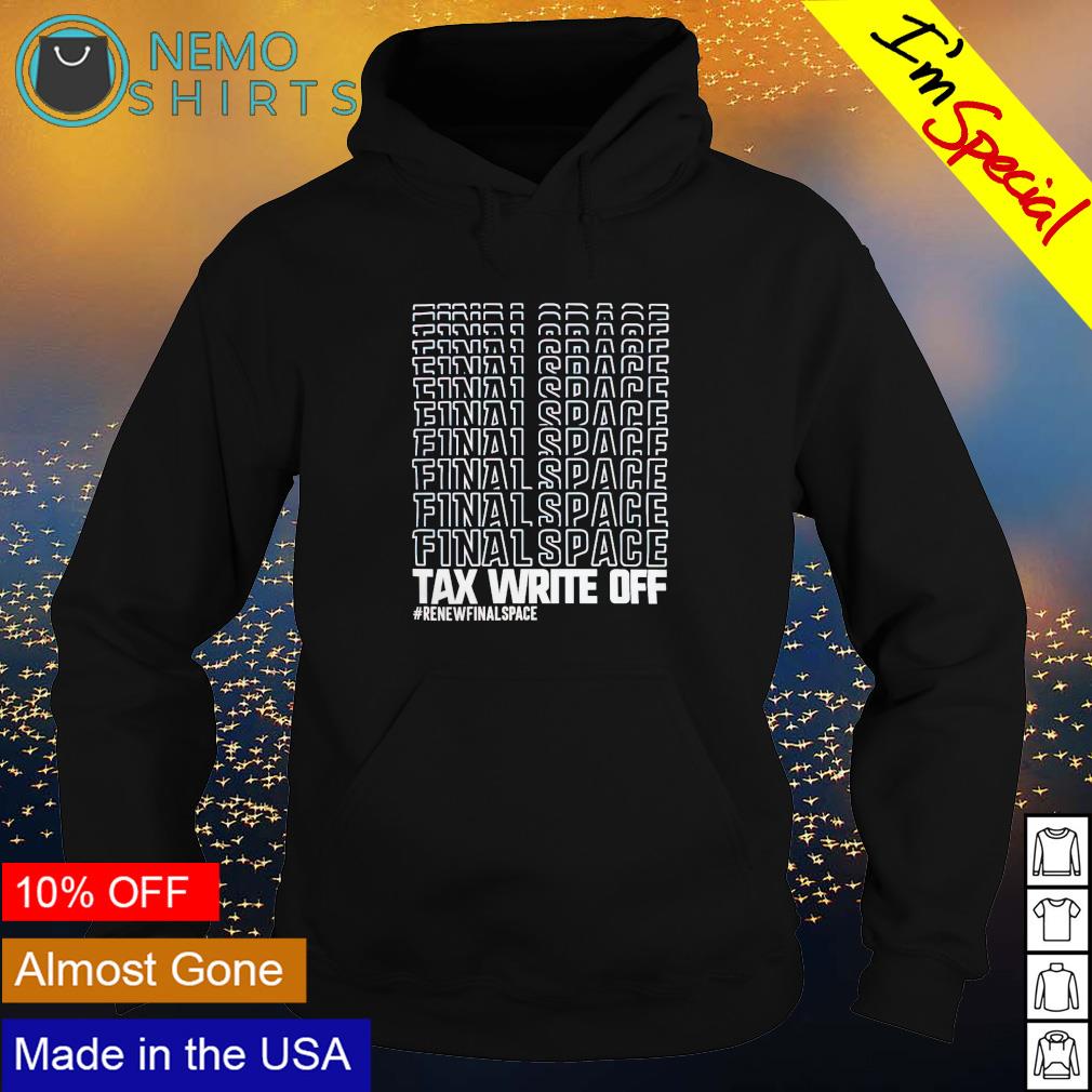 Final space tax write off renewfinalspace - Adult & Kids T-Shirts, Sweatshirts & Hoodies apparel design preview 2
